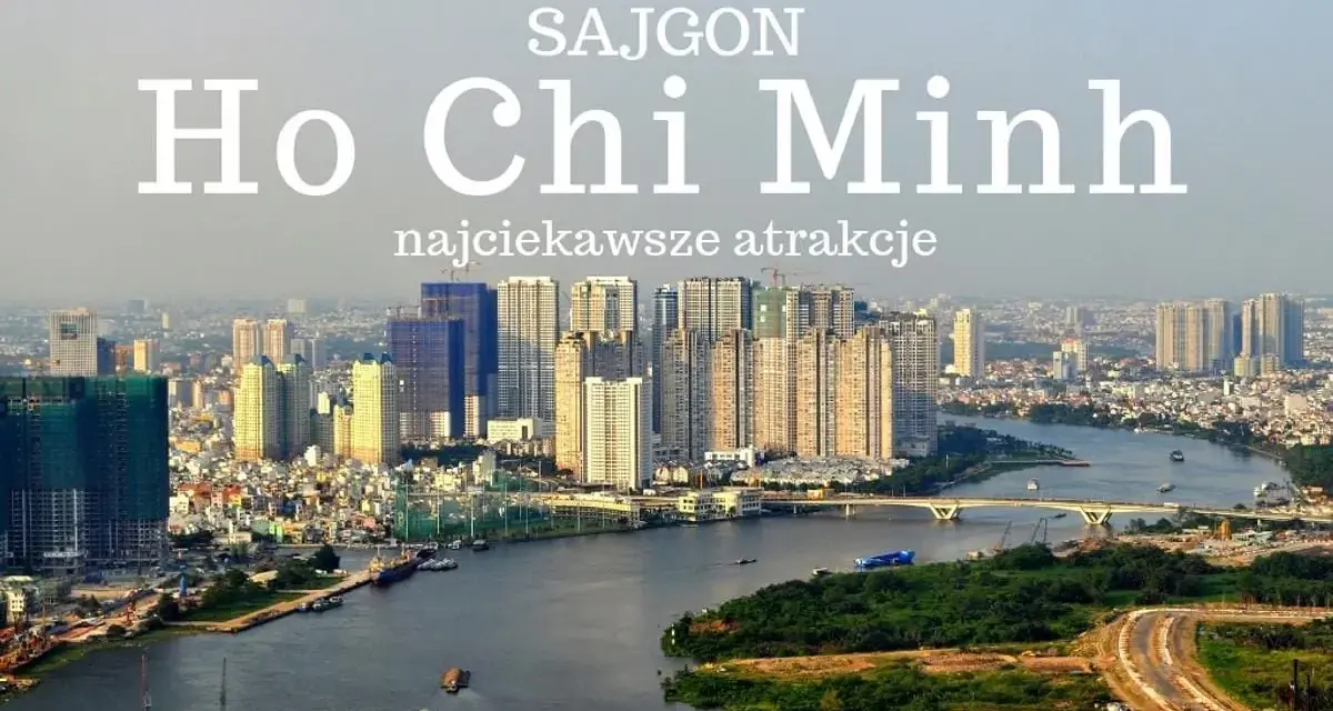 Widok na panoramę Sajgonu (Ho Chi Minh) z rzeką i nowoczesnymi budynkami.