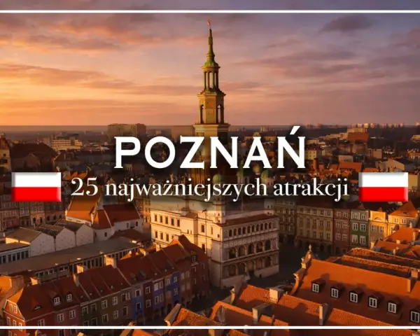 Poznań: 25 najciekawszych atrakcji. Idealny plan na to, poznań co zobaczyć w jeden dzień, obejmuje Stary Rynek i Ratusz.
