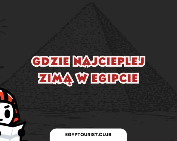 Ilustracja z piramidą, flagą Egiptu i postacią w stroju faraona, z tekstem "Gdzie najcieplej zimą w Egipcie".