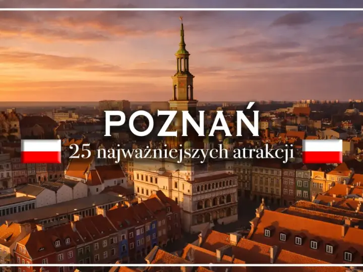 Poznań: idealne miejsce na city break. Zobacz 25 najciekawszych atrakcji tego polskiego miasta.